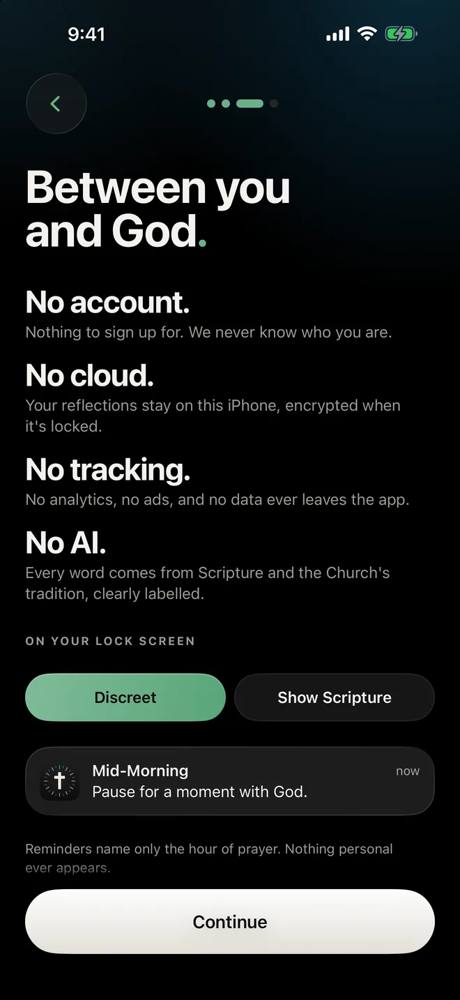 Privacy promises in the app, and a choice of discreet or Scripture reminders on the Lock Screen.